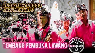 Download lagu ENDEQ TEKANGGOK JARI MENANTU - TEMBANG PEMBUKA TEMU KARYA 05 TERBARU 2022 mp3
