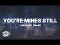 Yung Bleu You Re Mines Still Lyrics Ft Drake