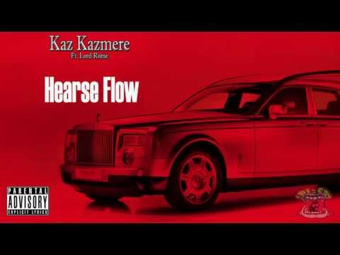 Kaz Kazmere - Hearse Flow