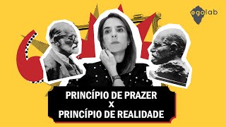 Princípio de Prazer X Princípio de Realidade