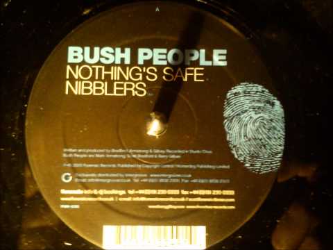 Bush People - Nothing's Safe