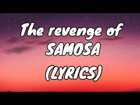The revenge of SAMOSA | Pushpek Sidhu,Papa Sidhu | Lyrics by PRO SUKHMAN 22