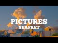 Seafret - Pictures Lyrics