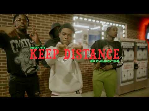 BandUp Jayy- Keep Distance (Official Video)