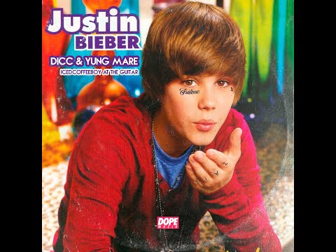 DICC - Justin Bieber ft. Yung Mare (Prod by DICC)
