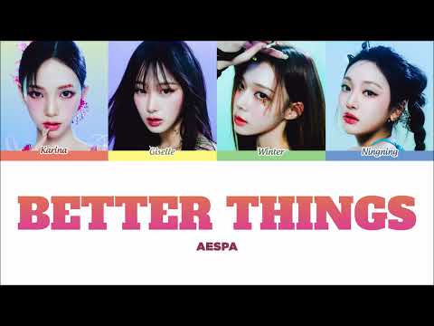 Vietsub | Better Things - aespa (Color Coded) | Lyrics Video