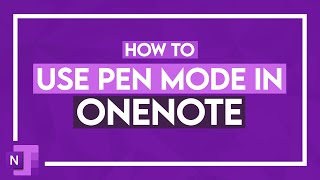 How to Use Pen Mode in OneNote