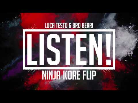 NINJA KORE - LISTEN! (Luca Testa x Bro Berri)