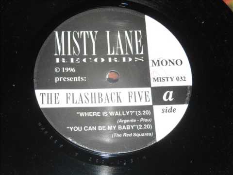 The Flashback Five-you can be my baby