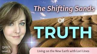 The Shifting Sands of TRUTH