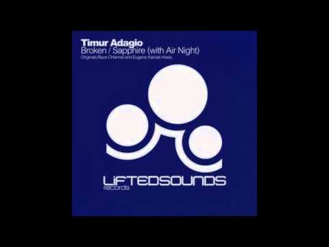 Timur Adagio – Broken (Eugene Karnak Remix)