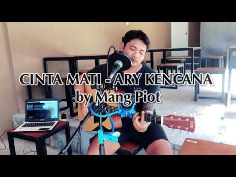 CINTA MATI - ( ary kencana ) cover by akustik