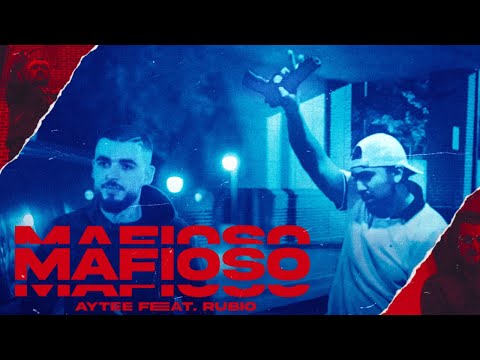 AyTee x Rubio - Mafioso (Official Music Video)