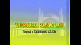 Download lagu Ya Rasulallah Salamun 'Alaik - Haddad Alwi mp3