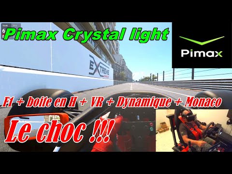 Pimax Crystal light # F1 + H box + Monaco + VR # The SHOCK!!!