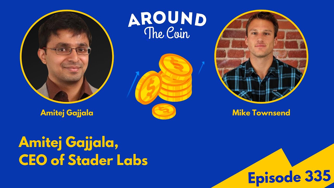 Episode 335: Amitej Gajjala, CEO of Stader Labs - YouTube