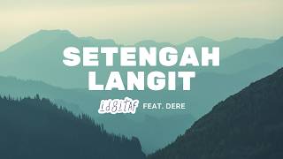 Download lagu Setengah langit - Idgitaf feat. Dere #idgitaf #dere #setengahlangit mp3