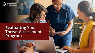 Evaluating Your Threat Assessment Program