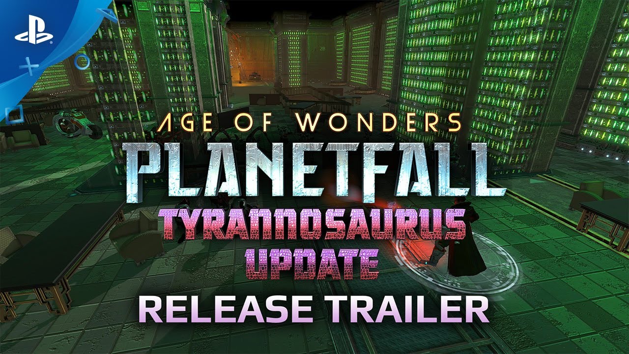 Age of Wonders: Planetfall Unleashes Tyrannosaurus Update on PS4 Today