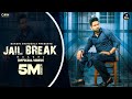 New Punjabi Songs 2024 | Jail Break (Official Video) Baaghi | Latest Punjabi Songs 2024