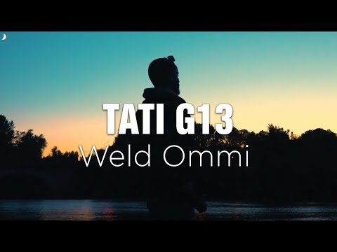 TATI G13 - Weld Ommi (Exclusive Music Video) | ولد أمي