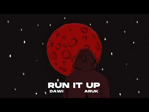 Aruk x Dawigfx "RUN IT UP" (PROD. Victry, Kudła)