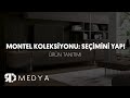 Montel Koleksiyonu Seçimini Yap
