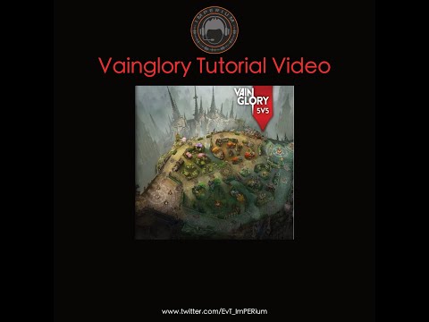 Vainglory Tutorial Video!