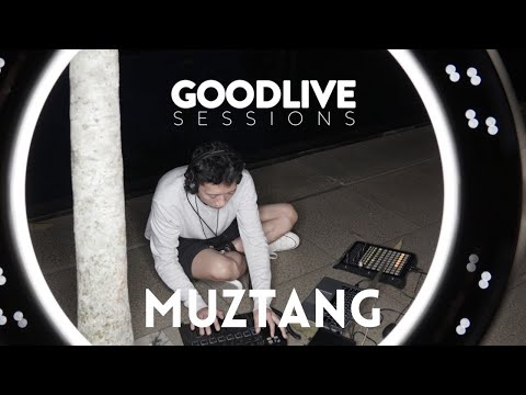 Muztang | Goodlive Sessions