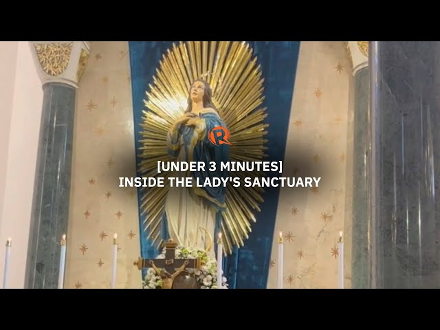 [Under 3 Minutes] Inside the Lady’s sanctuary