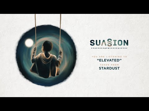 Suasion - Elevated (Official Audio)