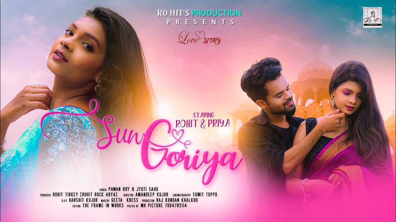 Sun Goriya || Nagpuri Romantic Song || Pawan Roy & Jyoti Sahu || Ro Hit's Production