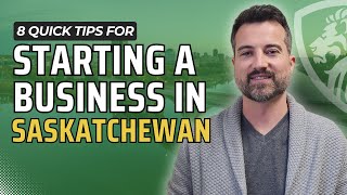 8 quick tips for starting a business in Saskatchewan