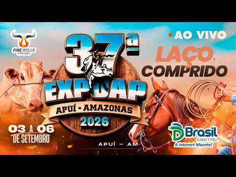 🔴 LAÇO COMPRIDO | 37ª EXPOAP - Apuí - AM | AO VIVO
