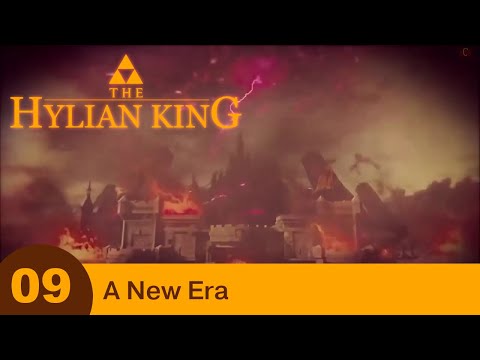 The Hylian King - Part 09 - A New Era