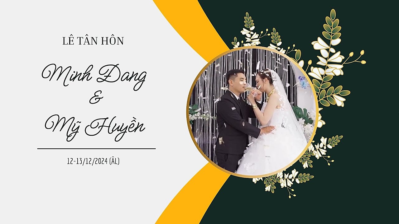 Tân hôn Minh Đang & Mỹ Huyền
