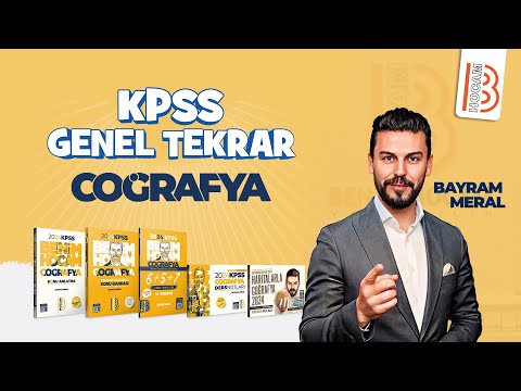 2024 KPSS Coğrafya - Tek Videoda Genel Tekrar - Bayram Meral - 2024