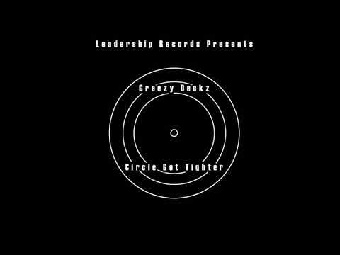 Greezy Deckz - Circle Got Tighter (Official Audio) [Prod. McCallaman]