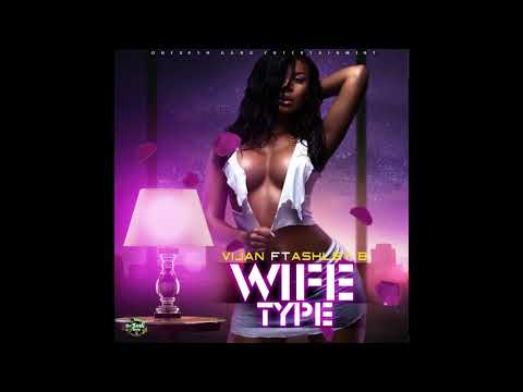 Vijan - Wife Type (Official Audio) ft. Ashley B