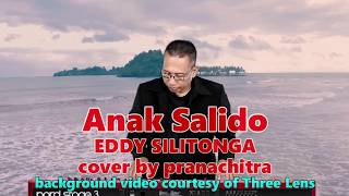Download lagu Anak Salido EDDY SILITONGA cover by Pranachitra mp3