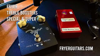 Video thumbnail for Fryer: Treble Boosters - Special & Super by Brett Kingman