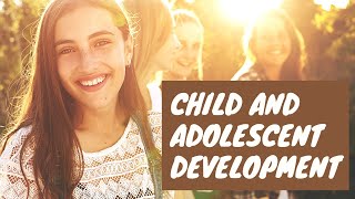 278 Child and Adolescent Development