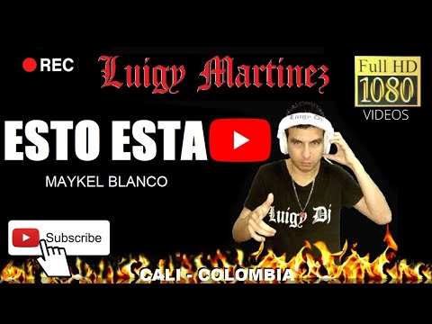 ESTO ESTA - MAYKEL BLANCO (Luigy Dj - HD)