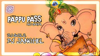 Download lagu PAPPU PASS HO GAYA DJ GOL2 X DJ Sagar Kanker SP WORLD mp3 Download lagu PAPPU PASS HO GAYA DJ GOL2 X DJ Sagar Kanker SP WORLD mp3