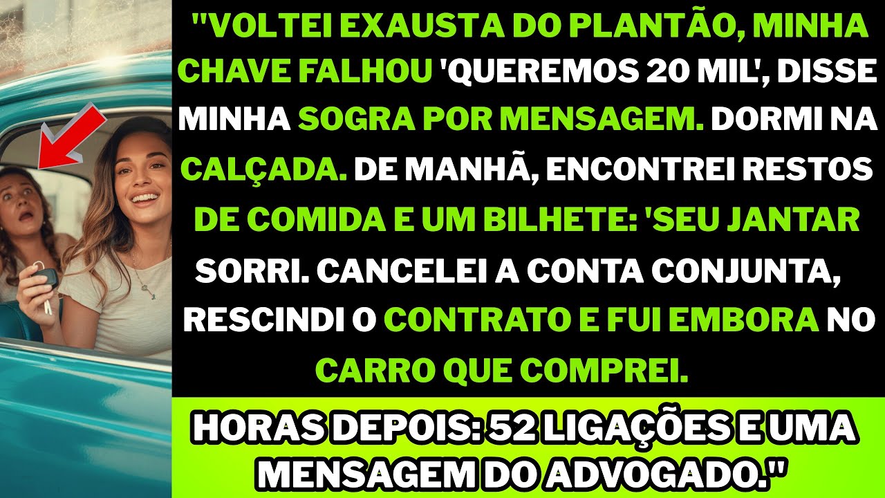 "Após 24h de plantão, minha chave falhou. Sogra mandou: 'Traga R$ 20 mil ou não entre mais.'"