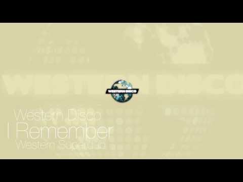 Western Disco - I Remember (Western Superdub)