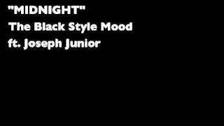 THE BLACK STYLE MOOD ft. Joseph Junior 