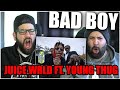 BAD BOY BAD BOY Juice WRLD Bad Boy Ft Young Thug Directed By Cole Bennett REACTION