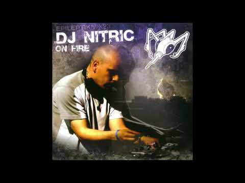 DJ Nitric - EpileptikMix23 - On Fire (2007) [Full Mix]