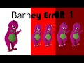 Barney Error 1